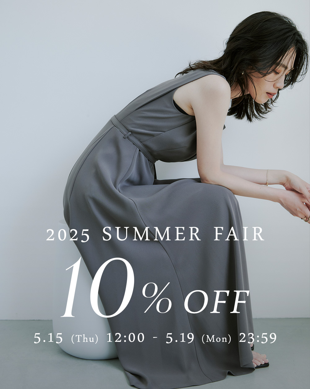 2025 SUMMER FAIR 10%OFF 5.15 (Thu) 12:00 - 5.19 (Mon) 23:59